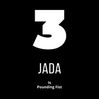 Jada Is Pounding Fist