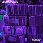 AnotherSpace - money