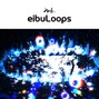 eiburie - eibuLoops '23