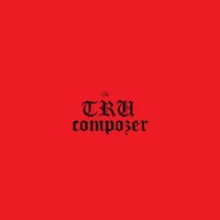 TRU COMPOZER