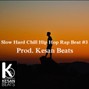 KesanBeats - Slow Hard Chill Hip Hop Rap Beat Instrumental #3