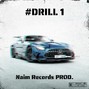 Naim Records PROD. - Naim Records PROD. #Drill 1