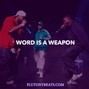 Plutony beats - Word is a Weapon