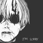 BINK$ - I'M $ORRY