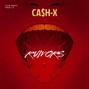 CA$H-X - RUMORS