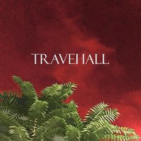 TRAVEHALL