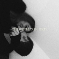 thewhitecashbeats
