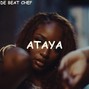 De Beat Chef - "Ataya" - Tems x Wizkid x Fireboy |BUY 1 GET 1 FREE|
