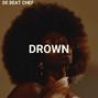 De Beat Chef - "Drown" - Tems x Wizkid x Fireboy x Afrobeat Type Beat 2025