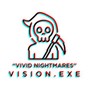 VisionEXE - Vivid Nightmares [Iann Dior x Juice WRLD]