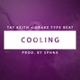 Sphnx - Tay Keith x Drake Type Beat - "Cooling"