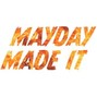 MAYDAY MADE IT - BUCKET