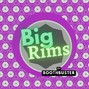 BoothBuster - Big Rims