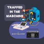 BoothBuster - Trapped in the Maschine