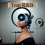 anotherparanoidrecords - Trap R&B