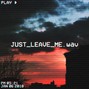 ZØMB - JUST_LEAVE_ME