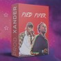 Xander - Pied Piper