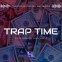 Traktrain Sound Label - Trap Time Vol. 2