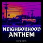 ksprbeats - NEIGHBORHOOD ANTHEM