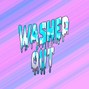 DopeJoop - WASHED OUT