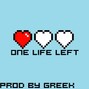 Greek - One Life Left