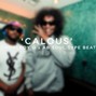 unkwn. - 'Calous' (Schoolboy Q x Ab Soul Type Beat)
