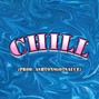 Ashton's Got Sauce - Chill (prod AshtonsGotSauce)