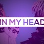 D Trackx - In My Head