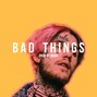 MOSHi - Bad Things