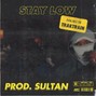 Sultan - Stay Low