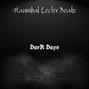 hannibalbeatz420 - Dark Days