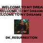 DK_RESURREXTION - "Welcome To My Dreams" - Lil Skies Type Beat