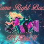 BGDidIt - Came Right Back