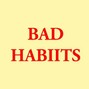 Bad Habiits - Window