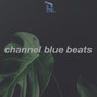 Channel Blue - no sleep