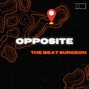 The beat Surgeon - Opposite