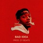 ZY Beats - Bad Idea