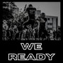 MadHoneyy - We Ready (Hype Song Type Beat)