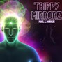 K. DoubleU - TRIPPY MIRRORZ