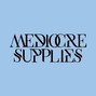 Mediocre Supplies - Worldly 