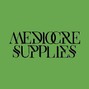 Mediocre Supplies - Shake