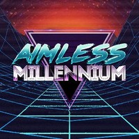 Aimless Millennium