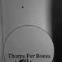 abrahampeter777 - Thorns For Bone trailer sound