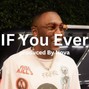 Novatheproducer - IF You Ever 