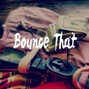 Troy Osama - Bounce That
