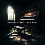 Noxalis - Spooky Piano Trap