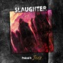 Juxy - SLAUGHTER