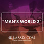 4Klassix - Man's World 2