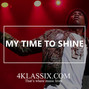 4Klassix - My Time To Shine