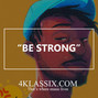 4Klassix - Be Strong